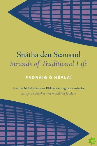 Snatha den Seansaol / Strands of Traditional Life