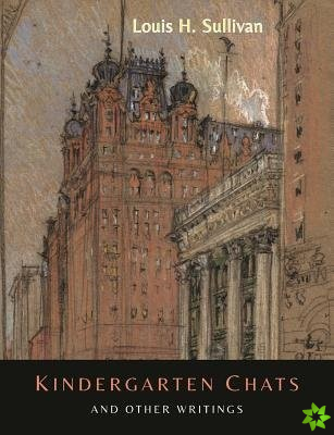 Kindergarten Chats and Other Writings [Revised Edition]