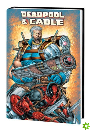Deadpool & Cable Omnibus (New Printing)