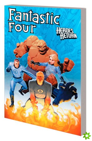 Fantastic Four: Heroes Return - The Complete Collection Vol. 4
