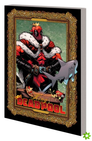 King Deadpool By Kelly Thompson