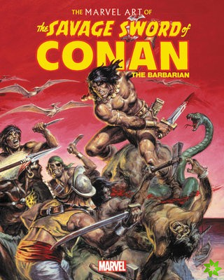 Marvel Art Of Savage Sword Of Conan