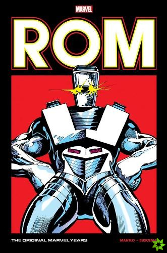 Rom: The Original Marvel Years Omnibus Vol. 2