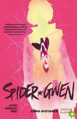 Spider-gwen Vol. 3: Long Distance
