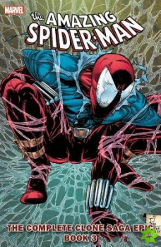 Spider-man: The Complete Clone Saga Epic Book 3