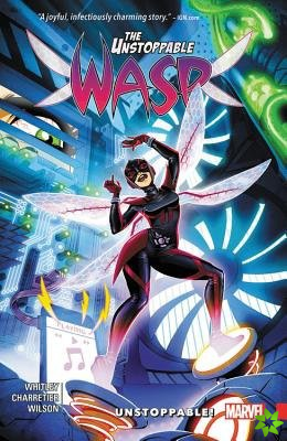 Unstoppable Wasp Vol. 1: Unstoppable