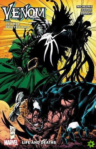 Venom: Lethal Protector - Life And Deaths
