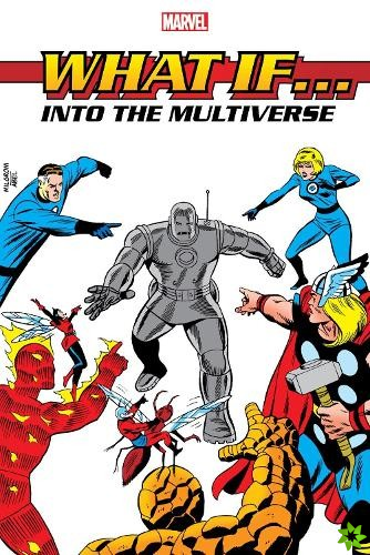 What If?: Into The Multiverse Omnibus Vol. 1
