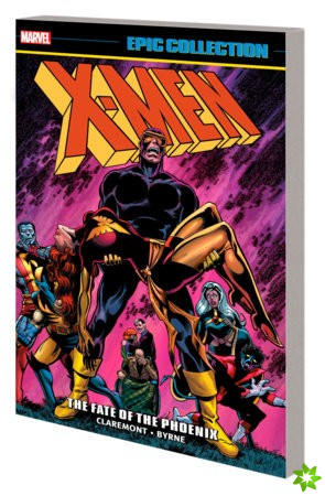 X-Men Epic Collection: The Fate of The Phoenix