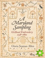 Maryland Sampling - Girlhood Embroidery 1738-1860