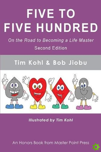 Five to Five Hundred Second Edition