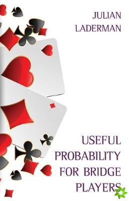 Useful Probability for Bridge Players