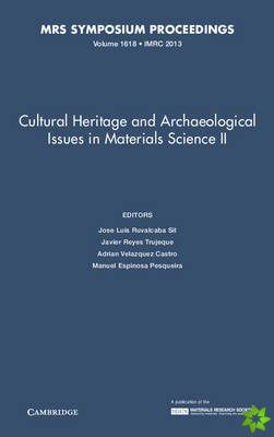 Cultural Heritage and Archaeological Issues in Materials Science II: Volume 1618