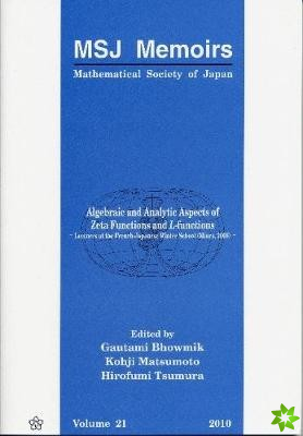 Algebraic And Analytic Aspects Of Zeta Functions And L-functions: Lectures At The French-japanese Winter School