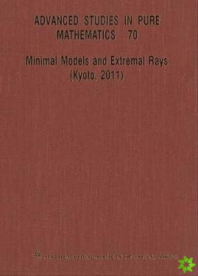 Minimal Models And Extremal Rays (Kyoto,2011)