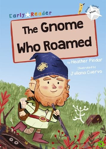 Gnome Who Roamed