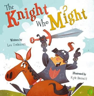 Knight Who Might