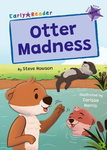 Otter Madness
