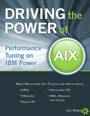 Driving the Power of AIX