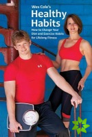 Healthy Habits Wes Cole