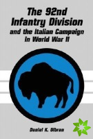 92nd Infantry Division and the Italian Campaign in World War II