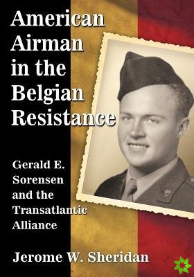 American Airman in the Belgian Resistance