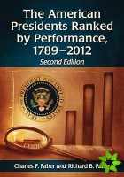 American Presidents Ranked by Performance, 1789-2012, 2d ed.