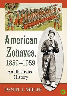 American Zouaves, 18591959
