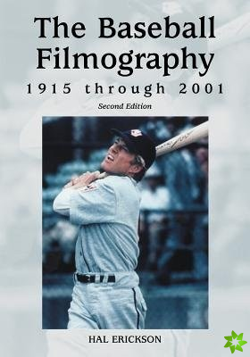 Baseball Filmography, 1915 Through 2001