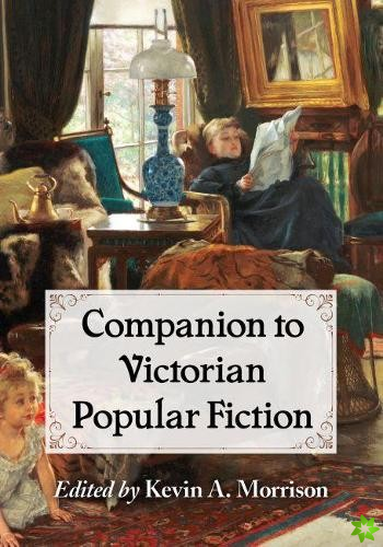 Companion to Victorian Popular Fiction