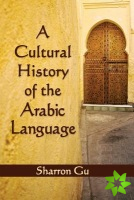 Cultural History of the Arabic Language