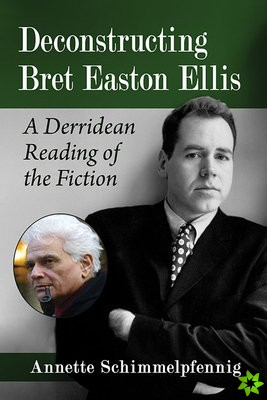 Deconstructing Bret Easton Ellis