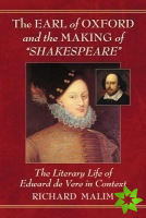 Earl of Oxford and the Making of Shakespeare