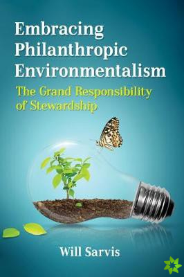 Embracing Philanthropic Environmentalism