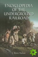 Encyclopedia of the Underground Railroad