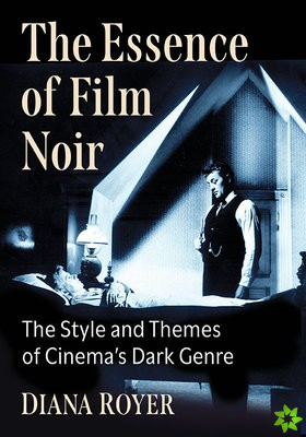 Essence of Film Noir