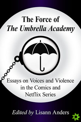 Force of The Umbrella Academy
