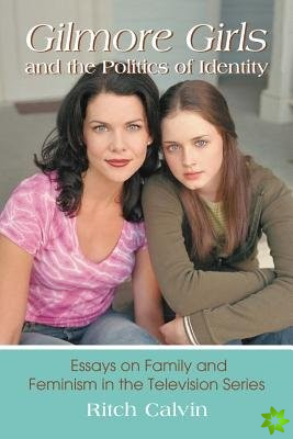 Gilmore Girls and the Politics of Identity
