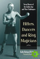 Hitters, Dancers and Ring Magicians