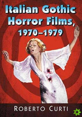Italian Gothic Horror Films, 1970-1979
