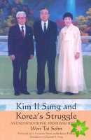 Kim Il Sung and Korea's Struggle