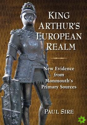 King Arthur's European Realm