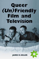 Queer (un)friendly Film and Television