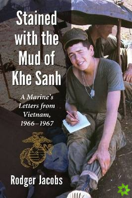 Stained with the Mud of Khe Sanh