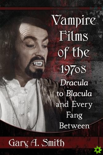 Vampire Films of the 1970s