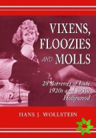 Vixens, Floozies and Molls