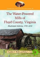 Water-Powered Mills of Floyd County, Virginia
