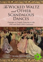 Wicked Waltz and Other Scandalous Dances