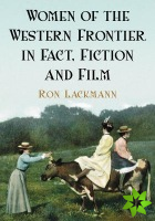 Women of the Western Frontier in Fact, Fiction and Film