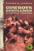 Cowboys, Gentlemen, and Cattle Thieves